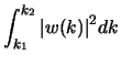 $\displaystyle \int_ {k_1} ^ {k_2} \vert w(k)\vert ^ 2 dk$