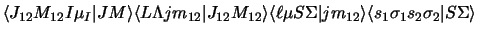 $\displaystyle \langle J_{12} M_{12} I \mu_I \vert J M\rangle
\langle L \Lambda ...
...a \vert j m_{12}\rangle
\langle s_1 \sigma_1 s_2 \sigma_2 \vert S \Sigma\rangle$