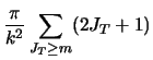 $\displaystyle {\pi \over k^2}
\sum_{J_T \geq m} (2J_T + 1)$