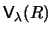 ${\sf V}_\lambda (R)$