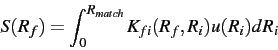 \begin{eqnarray*}
S(R _ f ) = \int _ 0 ^ {R _ {match}}
K _ {fi} (R _ f , R _ i ) u(R _ i ) dR _ i
\end{eqnarray*}