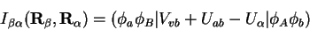 \begin{displaymath}
I_{\beta\alpha}(\mathbf{R}_{\beta},\mathbf{R}_{\alpha})=(\phi_{a}\phi_{B}\vert V_{vb}+U_{ab}-U_{\alpha}\vert\phi_{A}\phi_{b})
\end{displaymath}