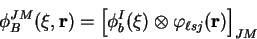 \begin{displaymath}
\phi_{B}^{JM}(\xi,\mathbf{r})=\left[\phi_{b}^{I}(\xi)\otimes\varphi_{\ell sj}(\mathbf{r})\right]_{JM}\end{displaymath}