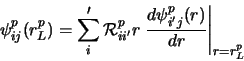 \begin{displaymath}
\psi_{ij}^p(r_L^p) = \sum_i' {\cal R}_{ii'}^p r \left .
\frac{d\psi_{i'j}^p(r)}{dr} \right \vert _{r=r_L^p}
\end{displaymath}