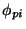 $\phi_{pi}$