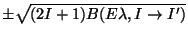 $\pm\sqrt { (2I+1) B(E \lambda , I \rightarrow I') }$