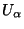 $U _\alpha$