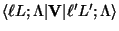$
\langle \ell L; \Lambda \vert {\bf V} \vert \ell' L' ; \Lambda\rangle$