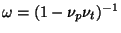 $ \omega = (1 - \nu_p \nu_t ) ^ {-1}$
