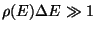 $\rho(E)\Delta E \gg 1$