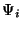 $\Psi_i$