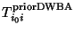 $\displaystyle T_{i_0i}^{\rm prior DWBA}$