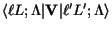 $
\langle \ell L; \Lambda \vert {\bf V} \vert \ell' L' ; \Lambda\rangle$