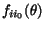 $f_{ii_0}(\theta)$